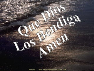 Visita: www.RenuevoDePlenitud.comVisita: www.RenuevoDePlenitud.com
 