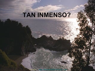 TAN INMENSO?
Visita:Visita: www.RenuevoDePlenitud.comwww.RenuevoDePlenitud.com
 