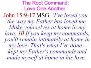The Root Command: Love One Another  ,[object Object]