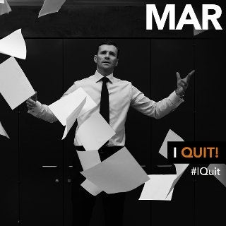 March: I Quit