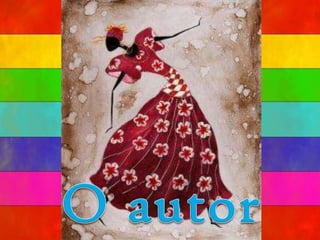 O autor
