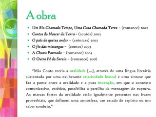 Um Rio Chamado Tempo, Uma Casa Chamada Terra – (romance)2002 