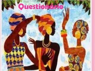 Questionário
