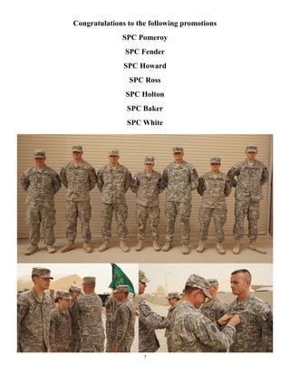 Congratulations to the following promotions
              SPC Pomeroy
               SPC Fender
               SPC Howard
                SPC Ross
               SPC Holton
                SPC Baker
                SPC White




                     7
 