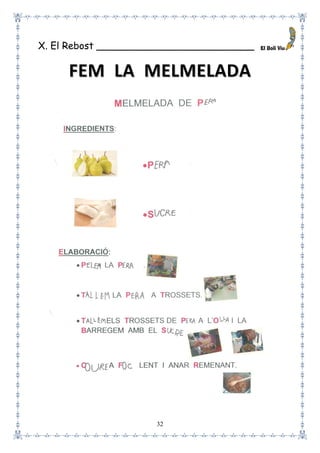 32
X. El Rebost __________________________
FFEEMM LLAA MMEELLMMEELLAADDAA
 