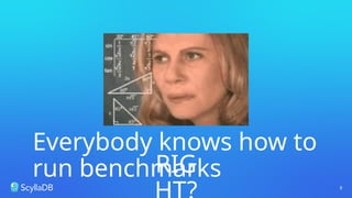 Everybody knows how to
run benchmarks
8
RIG
 