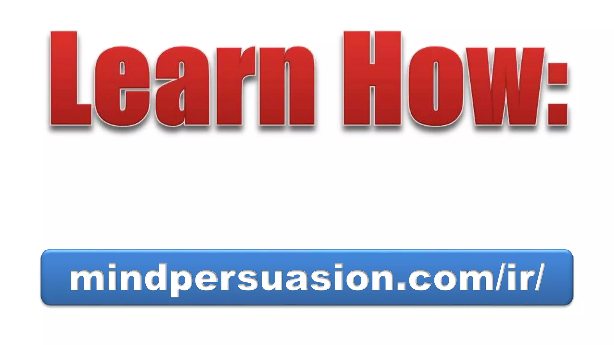 mindpersuasion.com/ir/
 