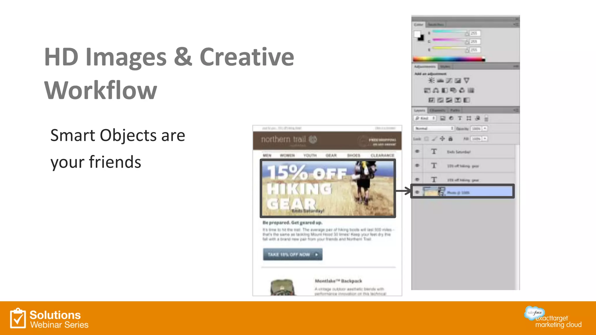 Smart Objects are
your friends
HD Images & Creative
Workflow
 