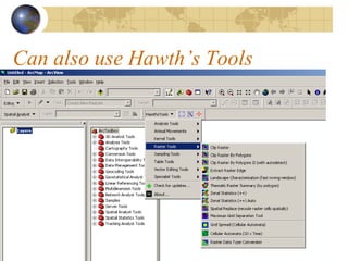 Can also use Hawth’s Tools
 