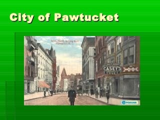 City of PawtucketCity of Pawtucket
 