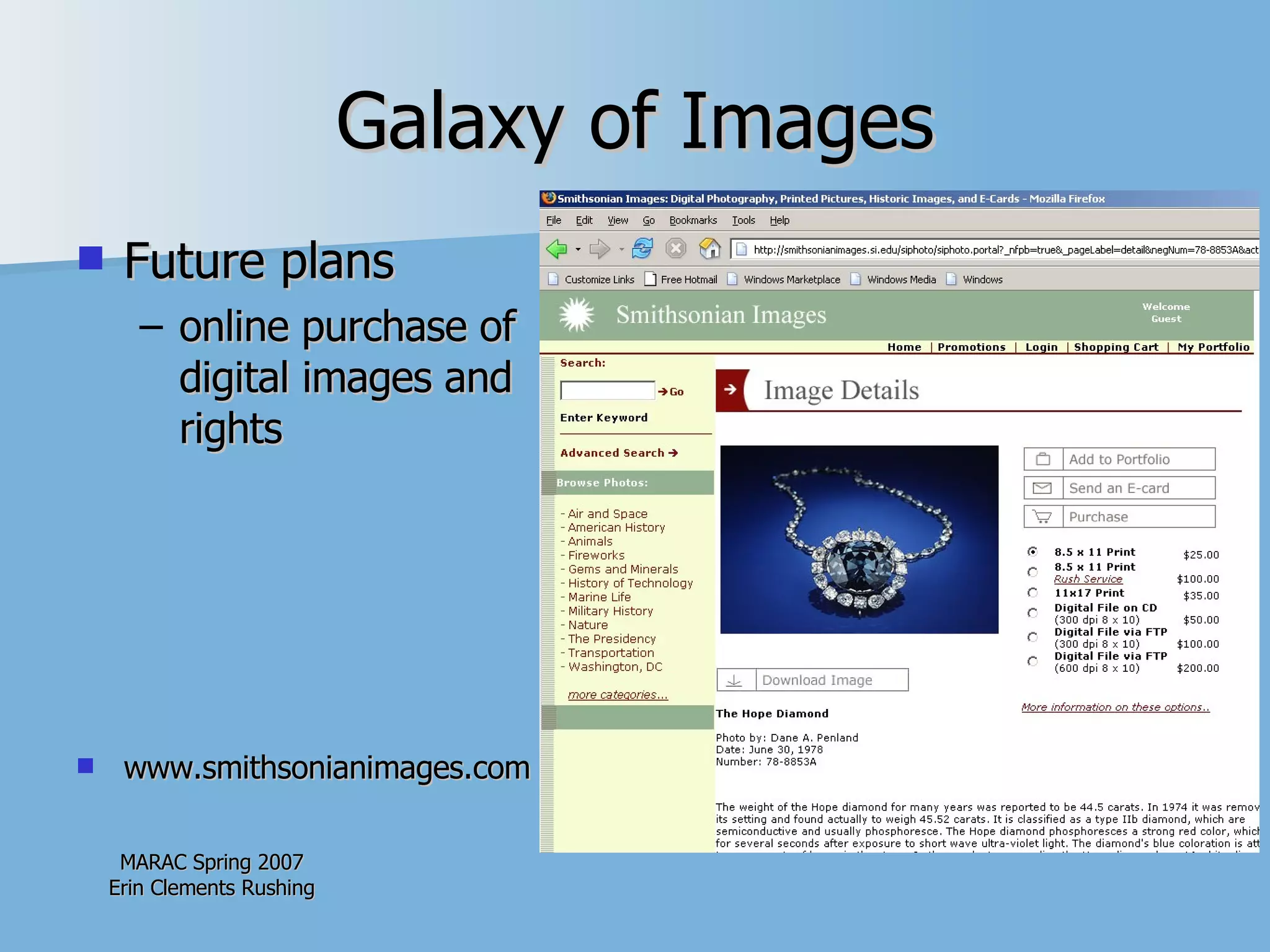Galaxy of Images Future plans  online purchase of digital images and rights  www.smithsonianimages.com 