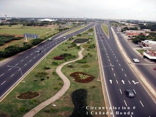 Circunvalacion # 1 Cañada Honda 