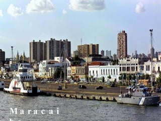 Maracaibo 