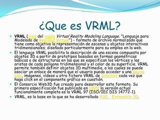 virtual reality modeling language 97 whats vrml... María camila suarez martínez | PPTX