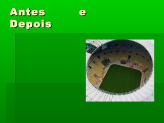Antes eAntes e
DepoisDepois
 