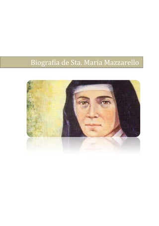 2013
Srta. Maricarmen
Oyervide Pesántez
UESMA
20/05/2013
Biografía de Sta. María Mazzarello
 