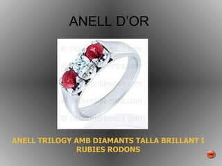 ANELL D’OR  ANELL TRILOGY AMB DIAMANTS TALLA BRILLANT I RUBIES RODONS 