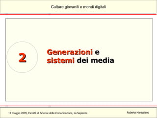 Generazioni  e   sistemi  dei media 2 