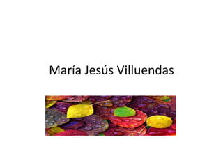 María Jesús Villuendas
 