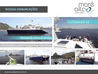 NOSSAS EMBARCAÇÕES
 