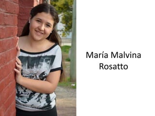 María Malvina
Rosatto

 