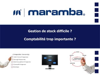 Gestion de stock difficile ?

Comptabilité trop importante ?
 