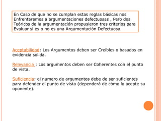  Atacar los Argumentos y no a la persona .