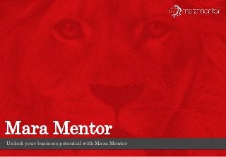 Unlock your business potential with Mara Mentor
 
