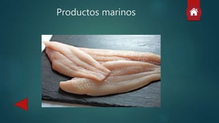 Productos marinos
 