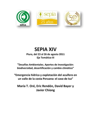 SEPIA XIV 
          Piura, del 23 al 26 de agosto 2011 
                   Eje Temático III 
                            ...