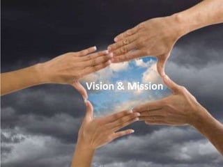 Vision & Mission
 