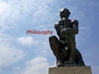 Philosophy
 