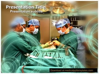 Presentation Title Presentation subtitle Download at:medicalppttemplates.com 