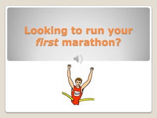Looking to run your first marathon? 