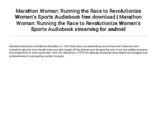 download marathon woman running the race to revolutionize women download marathon woman running the race to revolutionize women