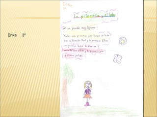 Erika   3º
 