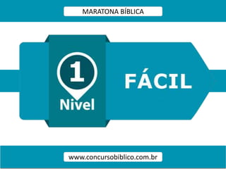 MARATONA BÍBLICA
www.concursobiblico.com.br
 