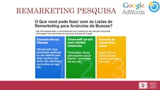 REMARKETING PESQUISA
 