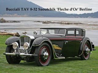 Bucciali TAV 8-32 Saoutchik 'Fleche d'Or' Berline
 