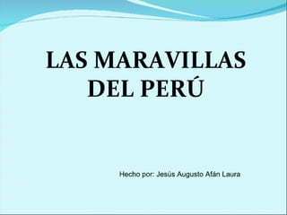 Maravillas del peru