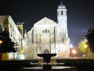 Sacra Capilla del Salvador 