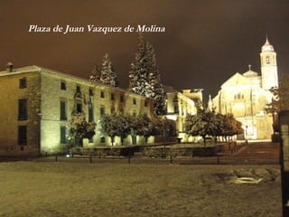Plaza de Juan Vazquez de Molina 