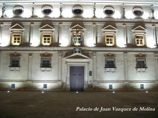 Palacio de Juan Vazquez de Molina 