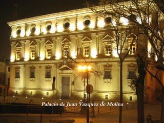 Palacio de Juan Vazquez de Molina 