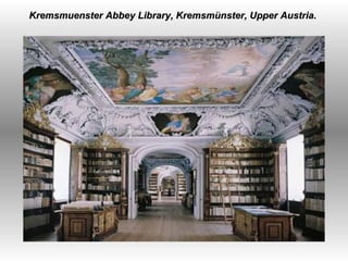 Kremsmuenster Abbey Library, Kremsmünster, Upper Austria.  