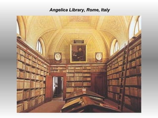 Angelica Library, Rome, Italy  