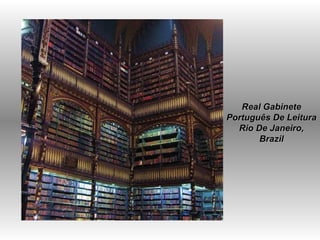   Real Gabinete Português De Leitura Rio De Janeiro, Brazil 