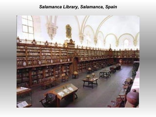   Salamanca Library, Salamanca, Spain 