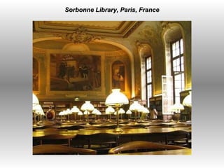   Sorbonne Library, Paris, France 