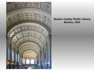 Boston Copley Public Library, Boston, USA  